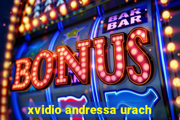 xvidio andressa urach